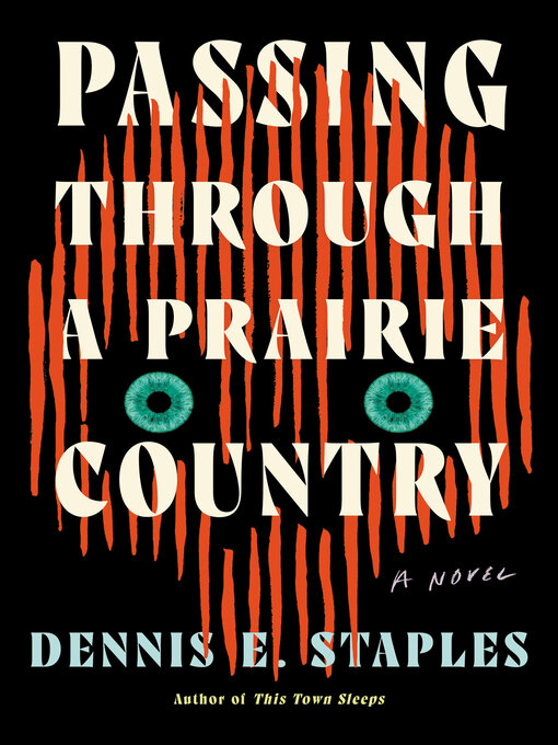 Title details for Passing Through a Prairie Country by Dennis E. Staples - Wait list